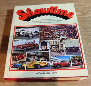 “Showtime" A 20-Year History of the Auto Shows Hot Rod/Custom Car World Book - Picture 1 of 4