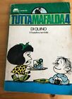 Tutto Mafalda 4 Di Quino Il Fratellino Terribile N.23 1980