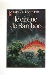 BARRY B. LONGYEAR LE CIRQUE DE BARABOO J'AI LU N°1316 1982 - Imagen 1 de 3