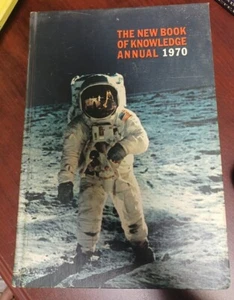 The New Book of Knowledge Annual 1970 Highlighting events of 1969 Hardcover - Picture 1 of 1