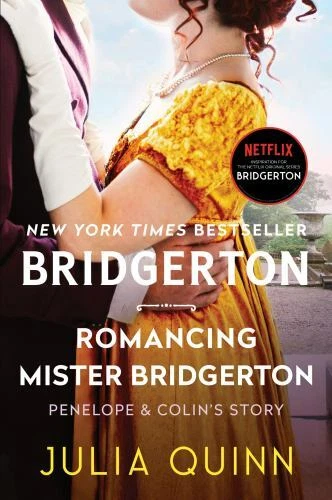 Romancing Mister Bridgerton : Penelope and Colin's Story, the Inspiration for Bridgerton Season Three by Julia Quinn (2021, Uk-B Format Paperback)
