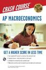 APÂ® Macroeconomics Crash Course Book + Online (Advanced Placement (AP) C - GOOD