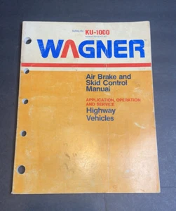 WAGNER AIR BRAKE AND SKID CONTROL MANUAL KU-1000 June 1, 1977 - Picture 1 of 7