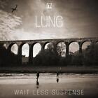 Lung Wait Less Suspense (CD) Album