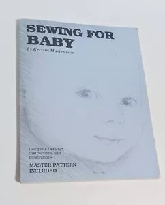 SEWING FOR BABY By Kerstin Martensson 1987 KWIK SEW NO MASTER PATTERN - Picture 1 of 3