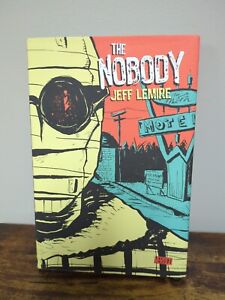 The Nobody Graphic Novel GN Hardcover HC Vertigo 2009 Jeff Lemire 1st Printing