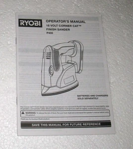 Ryobi P400 18 Volt Corner Cat Finish Sander Operator's Manual USER MANUAL ONLY - Picture 1 of 2