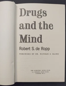Drugs and the Mind by Robert S. de Ropp 1957 1st Edition Hardback - Bild 1 von 9