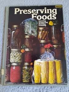 Preserving Foods: Canning Pickling Freezing. Lena Sturges 1975 Hardcover Book - Picture 1 of 14