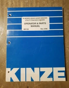 KINZE Operator & Parts Manual M0158 40 Series Grain Auger Wagons 8/96 1J-3087-M2 - Picture 1 of 5