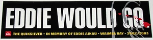2002 Mint Original Eddie Would Go Aikau Waimea Bay Hawaii Surfing Contest Decal - Picture 1 of 1
