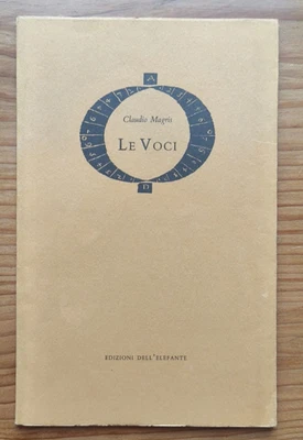 Claudio MAGRIS - LE VOCI - Edizioni dell'Elefante, TELECOM 1994 Mille Esemplari - Immagine 1 di 4