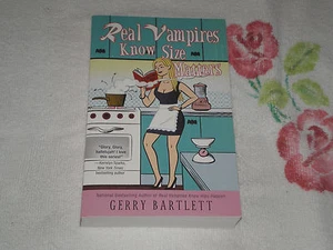 REAL VAMPIRES KNOW SIZE by GERRY BARTLETT -ARC- -JA- - Picture 1 of 1