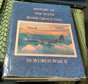HISTORY OF THE 504TH BOMB GROUP (VH) in WWII B-29 HANLEY RARE OOP - Picture 1 of 12
