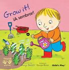 Grow It!/A sembrar! (Helping Hands English/Spanish edition)-Geo