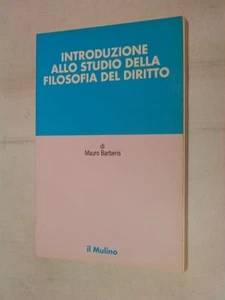 INTRODUZIONE ALLO STUDIO DELLA FILOSOFIA DEL DIRITTO Mauro Barberis Mulino 1993 - Picture 1 of 1