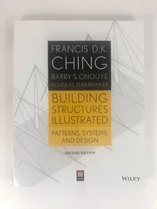 Building Structures Illustrated Patterns, Systems, and Design 2e Ching PB VG+ - Imagen 1 de 4