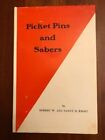 Picket Pins and Sabers: The Civil War Letters of John Burden Weston, 1st, HCDJ