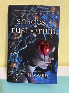 Shades of Rust and Ruin ARC A. G. Howard ~  NEW (Hardcover) - Picture 1 of 5