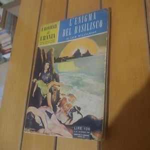 URANIA N. 32 L'ENIGMA DEL BASILISCO JACK WILLIAMSON - Picture 1 of 4
