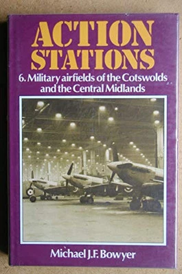 Action Stations: Military Airfields of the C... by Bowyer, Michael J.F. Hardback - Image 1 of 2