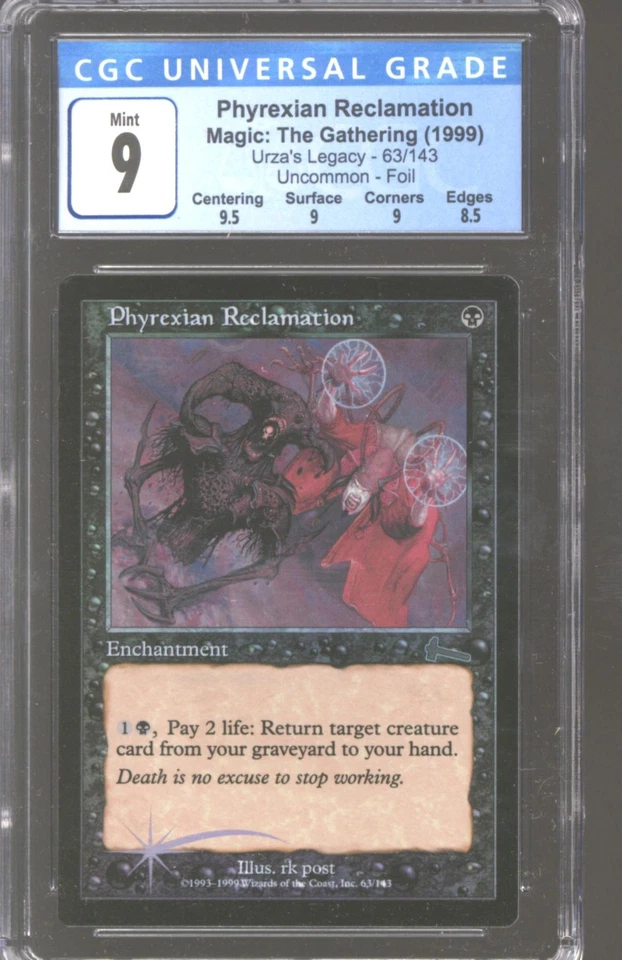 Magic MTG Urza's Legacy FOIL Phyrexian Reclamation CGC 9 B+ NEAR MINT NM - Image 1 of 1