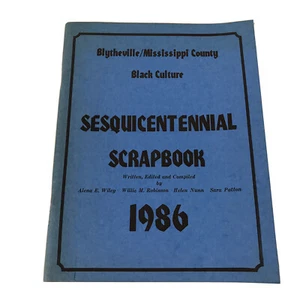 Blytheville Mississippi County Culture Arkansas Sesquicentennial Scrapbook 1986 - Picture 1 of 11