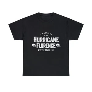 I Survived Hurricane Florence Myrtle Beach SC 2018 Graphic Tee Shirt, S-5XL - Picture 1 of 49