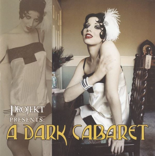 Projekt Presents: A Dark Cabaret CD 2005 black tape for a blue girl - Bild 1 von 1