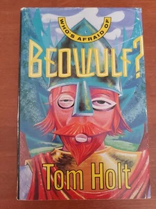 Who's Afraid of Beowulf? by Tom Holt - Hardcover - Imagen 1 de 5