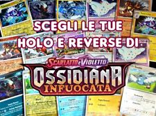 Pokemon Ossidiana Infuocata Reverse e Holo Italiano | Scegli le tue carte!