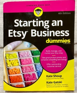 Starting an Etsy Business for Dummies by Kate Shoup and Kate Gatski 2023, 4th ED - Imagen 1 de 3
