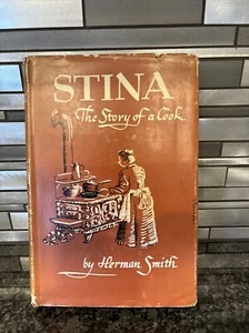 Stina The Story of a Cook by Herman Smith 1945 Hardcover - Picture 1 of 12