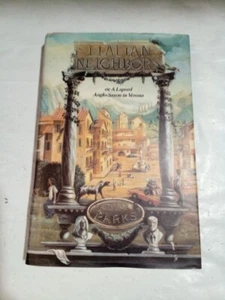 Italian Neighbours: An Englishman in Verona by Parks, Tim HC/DJ 1st.ed.New - Picture 1 of 12