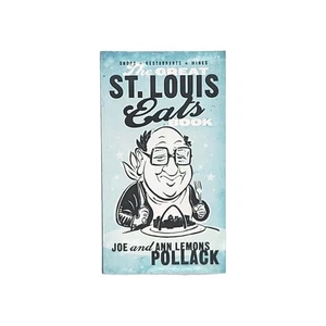The Great St. Louis Eats Book by Joe & Ann Lemons Pollack 2005 Paperback Book - Bild 1 von 24