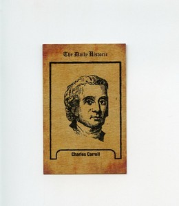 #LK.0062 CHARLES CARROLL The Daily Historic Trade Card RARE