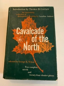 1958 Cavalcade Of The North by Canadian Authors Hardcover With Dust Jacket - Picture 1 of 11