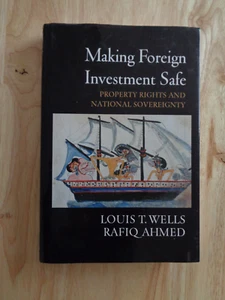 Ausländische Investitionen sicher machen von Louis T. Wells & Rafiq Ahmed HC/DJ 2007 - Bild 1 von 1