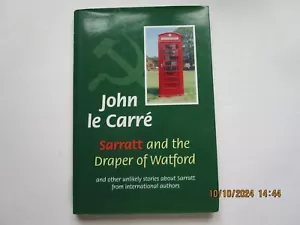 SARRATT AND THE DRAPER OF WATFORD--JOHN LE CARRE--1999--1st. EDITION--LIKE NEW - Picture 1 of 8