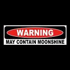 Funny "MAY CONTAIN MOONSHINE" hillbilly BUMPER STICKER redneck, country, warning