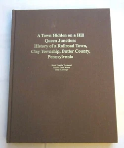 History Railroad Town Hidden On A Hill PA Queen Junction Butler County - Foto 1 di 8