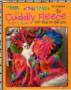•Cool Stuff™• Cuddly Fleece for kid or beast ©2005 Liesure Arts Booklet # 3831 - Picture 1 of 2
