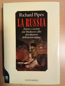 LA RUSSIA di R PIPES ed LEONARDO - Foto 1 di 1