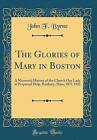 The Glories of Mary in Boston: A Memorial History