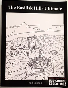 The Basilisk Hills Ultimate Hex Crawl Todd Leback 2020 Old School Essentials D&D - Picture 1 of 18