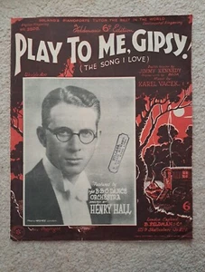 Songblatt PLAY TO ME GIPSY ""The song I love"" Henry Hall 1932 - Bild 1 von 4