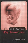 For and Against Psychoanalysis Paperback Stephen Frosh