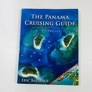 The Panama Isthmus Cruising Guide 3rd Ed Book Éric Bauhaus Boating Anchorages - Picture 1 of 13