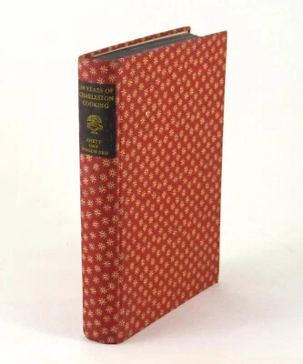 200 Years of Charleston Cooking Rhett/Gay Cape/Smith ©1930 1st ed 4th imp  BCPA - Image 1 of 4