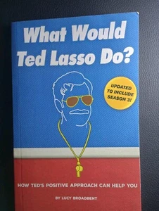 Was würde Ted Lasso tun?: How Ted's Positive Approach Can Help You Book Gift - Bild 1 von 2